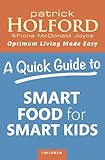A quick guide to smart food for smart kids
