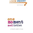 One-Moment Meditation: Stillness for People on the Go by Martin Boroson