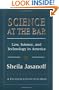 Science at the Bar: Law, Science, and Technology in America (Twentieth Century Fund Books/Reports/Studies)