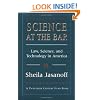 Science at the Bar: Law, Science, and Technology in America (Twentieth Century Fund Books/Reports/Studies)