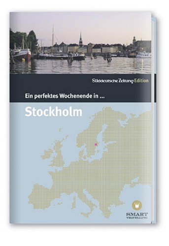 City Travel Guides Discounted  Bücher : Ein Perfektes Wochenende in... Stockholm