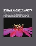Bandas da Geórgia (EUA): The Chariot, The Black Crowes, Collective Soul, Sevendust, TLC, R.E.M., OutKast, Gnarls Barkley, Mastodon, Third Day (Portuguese Edition)