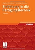 Einführung in die Fertigungstechnik