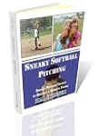 Sneaky Softball Pitching: Sneaky Pitc...