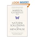 Natural Solutions to Menopause: How to stay healthy before, during and beyond the menopause