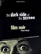The Dark Side Of The Screen: Film Noir (Da Capo Paperback)