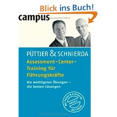Assessment-Center-Training f�r F�hrungskr�fte: Die wichtigsten �bungen - die besten L�sungen