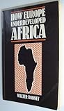 How Europe underdeveloped Africa