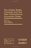 The United States, Canada and the new international economic order