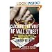 Catching theWolfofWall StreetMore IncredibleTrue Stories of FortunesSchemesPartiesand Prison