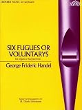 Six Fugues or Voluntarys (Oxford Music for Keyboard)