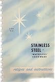 STAINLESS STEEL WATERLESS COOKWARE RECIPES AND INSTRUCTIONS