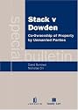 Stack V Dowden: A Special Bulletin