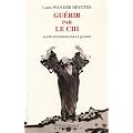 Gu�rir par le chi : Sant� et �nergie par le Qi Gong