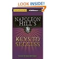 Napoleon Hill's Keys to Success: The 17 Principles of Personal Achievement (Think and Grow Rich)