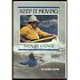 Keep It Moving: Baja by Canoe