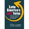 Latin America's Left Turns: Politics, Policies, and Trajectories of Change
