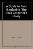 A guide to rock gardening