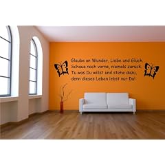 Wandtattoo Wandaufkleber Spruch Zitate Glaube an Wunder liebe und Gl�ck... SZ013 freie Farbwahl