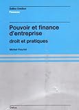 Pouvoir et finance dentreprise; droit et pratiques (Dalloz Gestion)