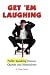 Get 'Em Laughing: Public Speaking Humor, Quotes and Illustrations