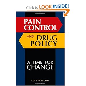 Pain Control and Drug Policy
