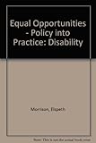 Equal opportunities policy into practice; disability