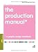 The Production Manual: A Graphic Design Handbook
