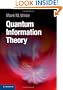 Quantum Information Theory