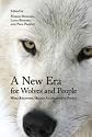 A New Era for Wolves and People: Wolf Recovery, Human Attitudes, and Policy