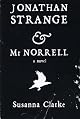 Jonathan Strange & Mr. Norrell: A Novel