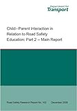 Child-Parent interaction in relation to road safety education