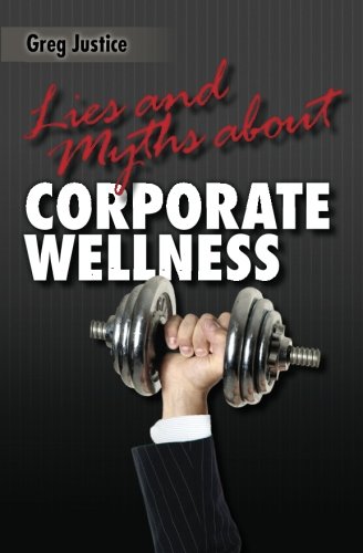 lies  myths about corporate wellness