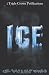 ICE: (Triple Crown Publications Presents)