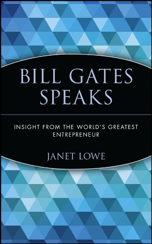 Bill Gates Speaks: Insight from the World's Greatest Entrepreneur