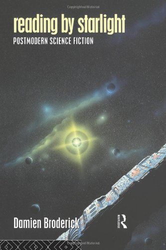 Reading by Starlight: Postmodern Science Fiction (Popular Fiction)