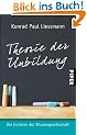 Theorie der Unbildung: Die Irrt�mer der Wissensgesellschaft