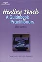 Healing Touch: A Guide Book for Practitioners, 2nd Edition