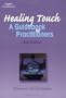 Healing Touch: A Guide Book for Practitioners, 2nd Edition (Healer Series)