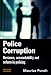 Police Corruption: deviance, accountability and reform in policing