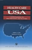 Health Care USA: Understanding Its Organization and Delivery image