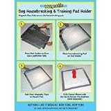 Nothing Like It Designs Magnetic Dog Housebreaking and Training Pad Holder