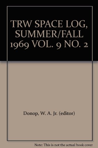 TRW SPACE LOG, SUMMER/FALL 1969 VOL. 9 NO. 2