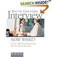 You've Got the Interview Now What?: Fortune 500 Hiring... by  Brenda Greene