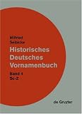 Historisches Deutsches Vornamenbuch: Sc-Z