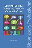 Courting Publicity: Twitter and Television Cameras in Court