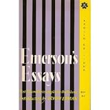 Emersons Essays: First & Second Series Complete in One Volume