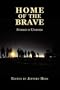 Home of the Brave: Stories in Uniform