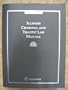 Illinois Criminal and Traffic Law Manual, 2007 Edition with CD-ROM