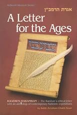 A Letter for the Ages: Iggeres Haramban: The Ramban's ethical letter with an anthology of contemporary Rabbinic expositions.